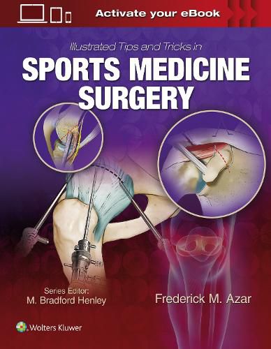 Cover image for Illustrated Tips and Tricks in Sports Medicine Surgery