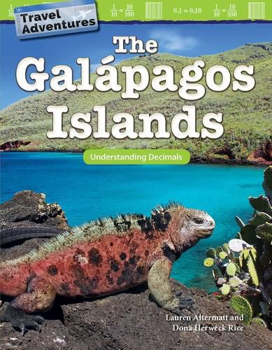 Travel Adventures: The Galapagos Islands: Understanding Decimals