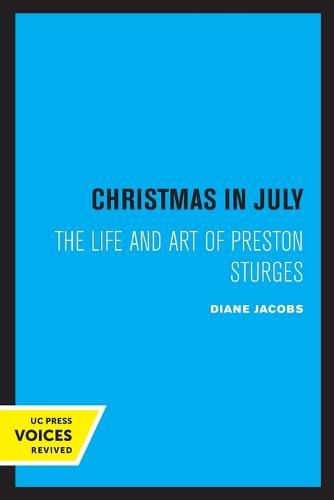 Cover image for Christmas in July: The Life and Art of Preston Sturges