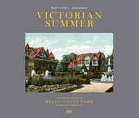 Cover image for Victorian Summer: The Historic Houses of Belle Haven Park, Greenwich, Connecticut