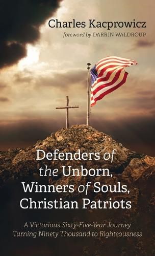 Defenders of the Unborn, Winners of Souls, Christian Patriots