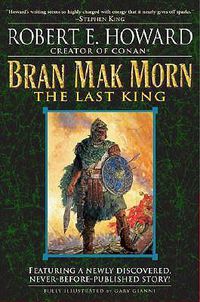 Cover image for Bran Mak Morn: The Last King: A Novel