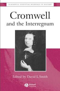 Cover image for Cromwell and the Interregnum: The Essential Readings