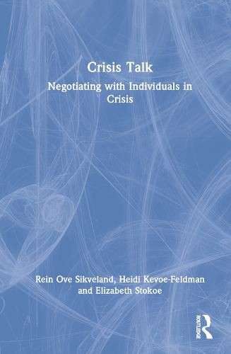 Crisis Talk: Negotiating with Individuals in Crisis