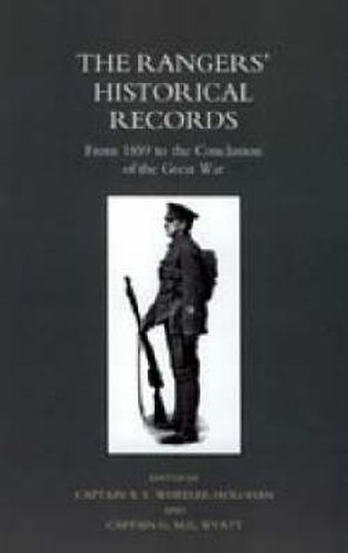 Cover image for The Rangers' Historical Records: From 1859 to the Conclusion of the Great War