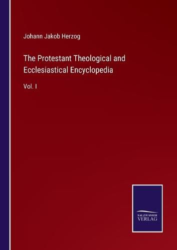 Cover image for The Protestant Theological and Ecclesiastical Encyclopedia