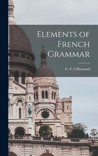 Cover image for Elements of French Grammar