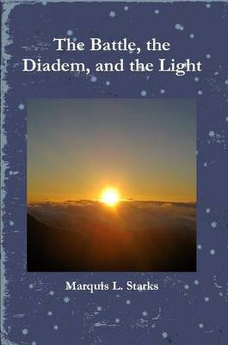 Cover image for The Battle, the Diadem, and the Light