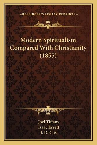 Modern Spiritualism Compared with Christianity (1855)