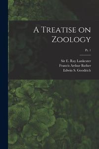 Cover image for A Treatise on Zoology; pt. 1