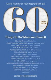 Cover image for 60 Things To Do When You Turn 60: Making the Most of Your Milestone Birthday