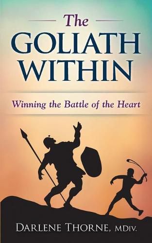 Cover image for The Goliath Within: Winning the Inner Battle