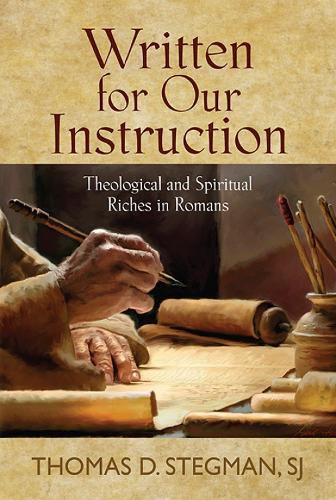 Cover image for Written for Our Instruction: Theological and Spiritual Riches in Romans