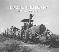 Cover image for Idaho History 1800 to Present