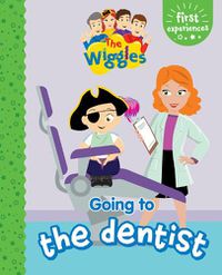 Cover image for First Experience: Going to the Dentist