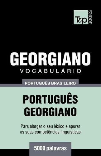 Vocabulario Portugues Brasileiro-Georgiano - 5000 palavras