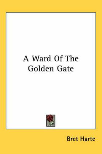 Cover image for A Ward of the Golden Gate