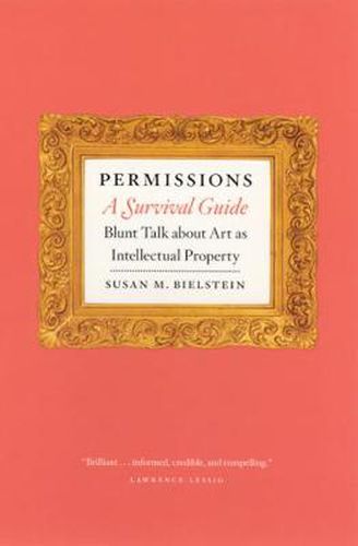 Cover image for Permissions, a Survival Guide: Blunt Talk About Art as Intellectual Property