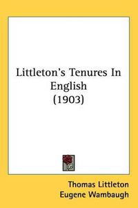 Cover image for Littleton's Tenures in English (1903)