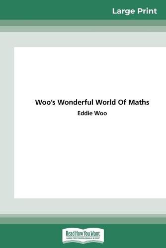 Woo's Wonderful World of Maths (16pt Large Print Edition)