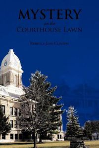 Cover image for Mystery on the Courthouse Lawn