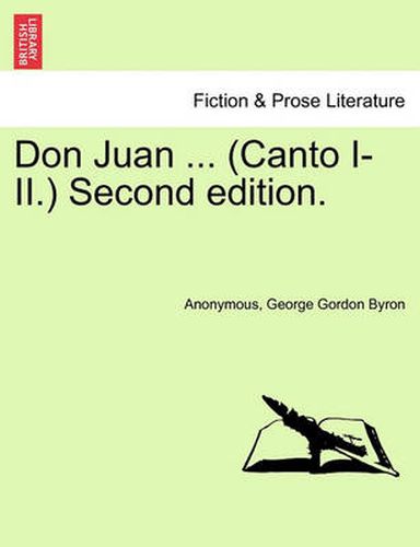 Cover image for Don Juan ... (Canto I-II.) Second Edition.