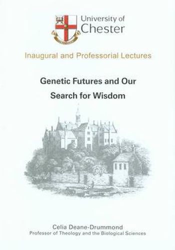Cover image for Genetic Futures and Our Search for Wisdom