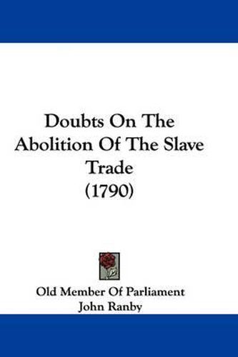 Doubts on the Abolition of the Slave Trade (1790)