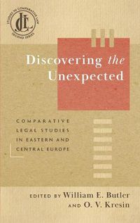 Cover image for Discovering the Unexpected: Comparative Legal Studies in Eastern and Central Europe