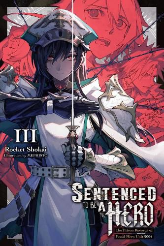 Cover image for Sentenced to Be a Hero, Vol. 3 (light novel)