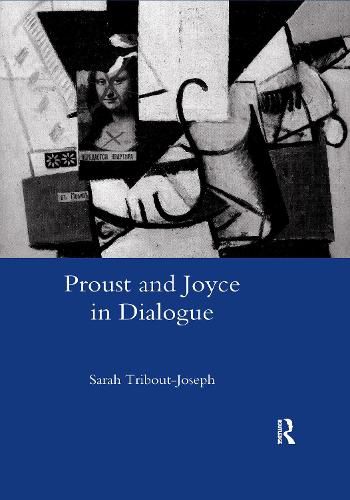 Proust and Joyce in Dialogue