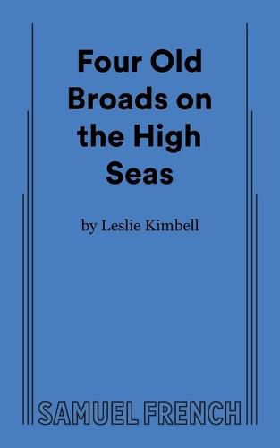 Cover image for Four Old Broads on the High Seas