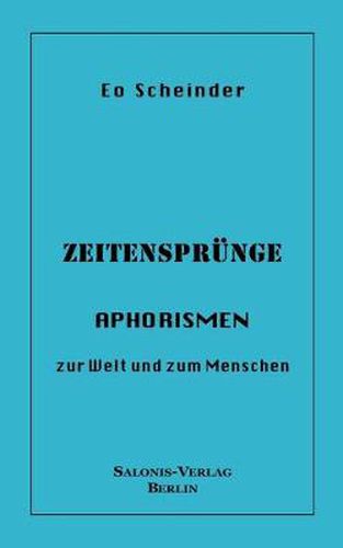 Cover image for Zeitensprunge: Aphorismen zur Welt und zum Menschen