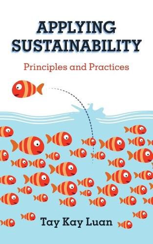 Cover image for Applying Sustainability: Principles and Practices