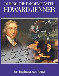 Cover image for During the Pandemic with Edward Jenner