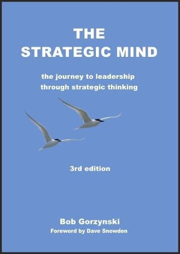 Cover image for The Strategic Mind: The journey to leadership through strategic thinking