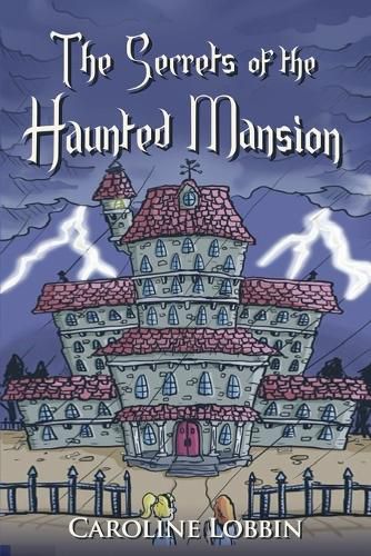 Cover image for The Secrets of the Haunted Mansion