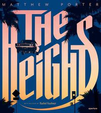 Cover image for The Heights: Matthew Porter's Photographs of Flying Cars