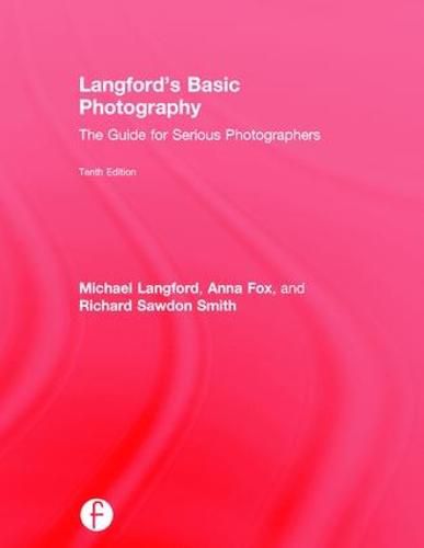 Cover image for Langford's Basic Photography: The Guide for Serious Photographers