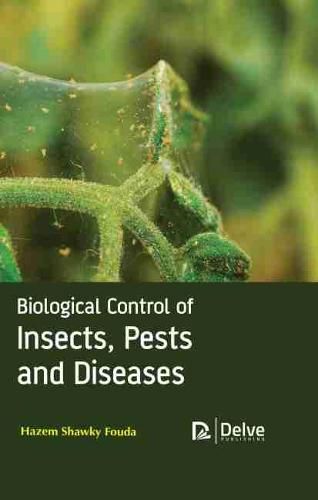 Cover image for Biological Control of Insects, Pests and Diseases