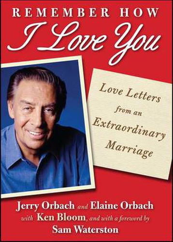 Cover image for Remember How I Love You: Love Letters from an Extraordinary Marriage