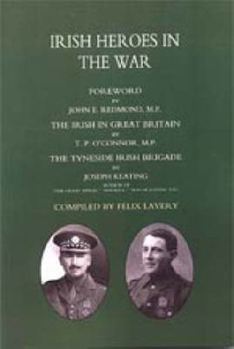 Cover image for (Tyneside Irish Brigade) IRISH HEROES IN THE WAR