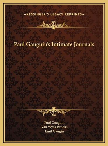 Paul Gauguin's Intimate Journals Paul Gauguin's Intimate Journals