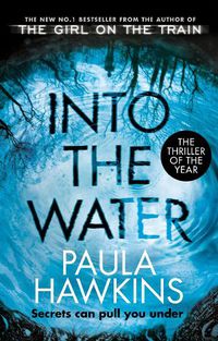 Cover image for Into the Water: The Sunday Times Bestseller