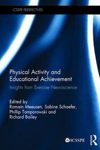 Cover image for Physical Activity and Educational Achievement: Insights from Exercise Neuroscience