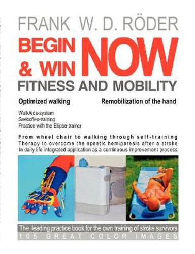 Cover image for BEGIN & WIN FITNESS AND MOBILITY NOW-Optimized walking - Remobilization of the hand