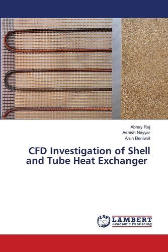 Cover image for CFD Investigation of Shell and Tube Heat Exchanger