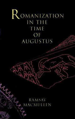 Cover image for Romanization in the Time of Augustus