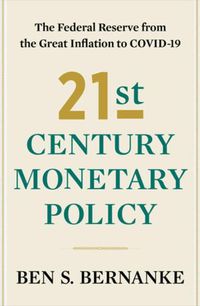 Cover image for 21st Century Monetary Policy: The Federal Reserve from the Great Inflation to COVID-19