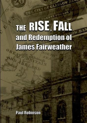 The Rise, Fall and Redemption of James Fairweather